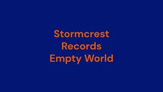 Empty World New Single by Stormcrest Records