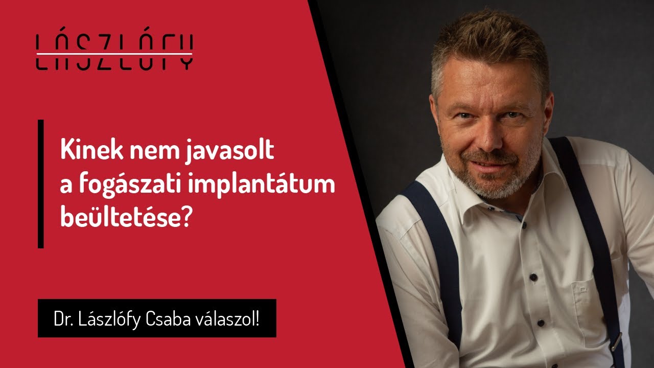 Kinek nem javasolt a fogászati implantátum beültetése?
