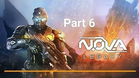 n.o.v.a Legacy part 6 walkthrough gameplay