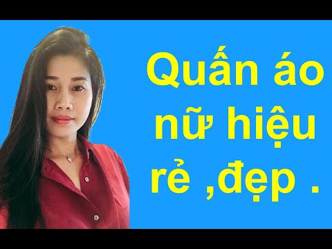 Quần áo nữ hiệu rẻ đẹp | quần áo giàn di nữ