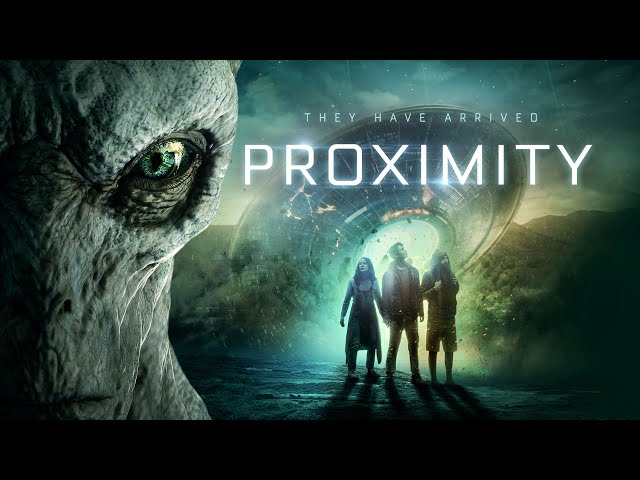 PROXIMITY | 2020 | UK Trailer 2 | Sci-Fi, Alien Abduction class=