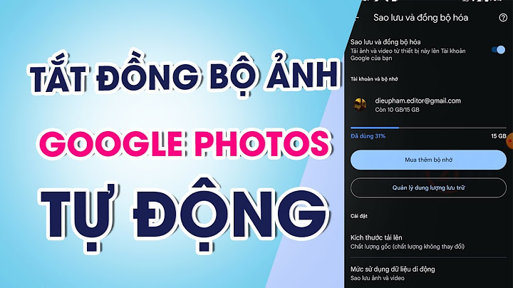 Tắt chức năng lưu ảnh trên Google photo