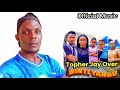 Topher Jay Over Binti Yangu Official Music Baba Joan 