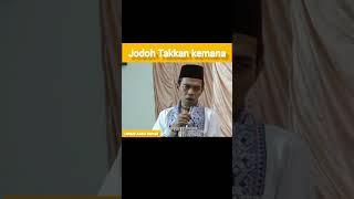 Jodoh Takkan Kemana  Ustadz Abdul Somad ceramahterbaru shorts