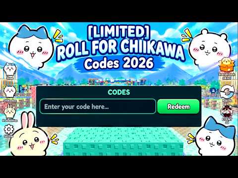 [LIMITED] ROLL FOR CHIIKAWA Codes 2026 / Roblox ! 🎮🔑 How to Redeem (Guide/Tutorial)