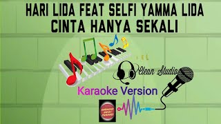 Karaoke Cinta Hanya Sekali Versi Hari Lida feat Selfi Yamma Lida | Karaoke Unik