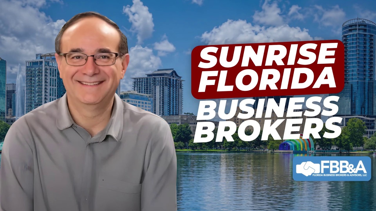 Business broker in Sunrise, FL — watch the video