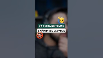 O QA testa sistemas e não banco de dados | #shorts #qa #testesdesoftware