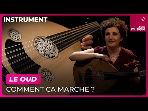 Le oud, comment ça marche ? - Culture prime