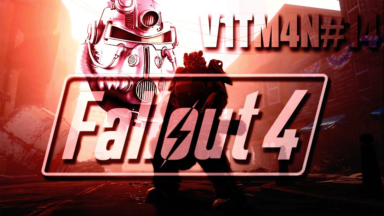 Fallout 4 Стрим от V1TM4N №14 