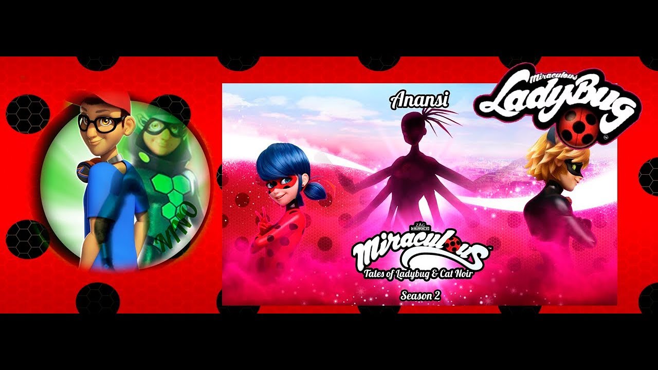 Miraculous Ladybug Season 2 Trailer Anansi Carapace Spoilers Date Chibi And News