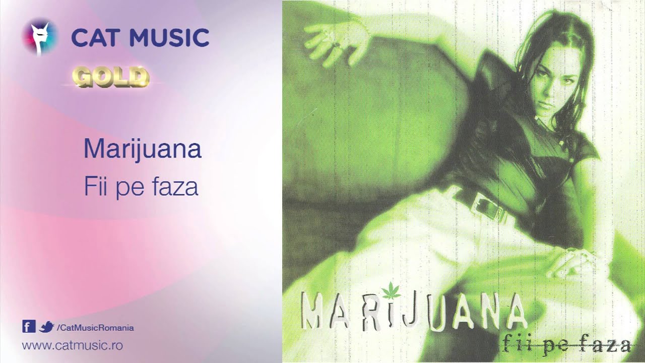 clasicismo musical Marijuana - Fii pe faza