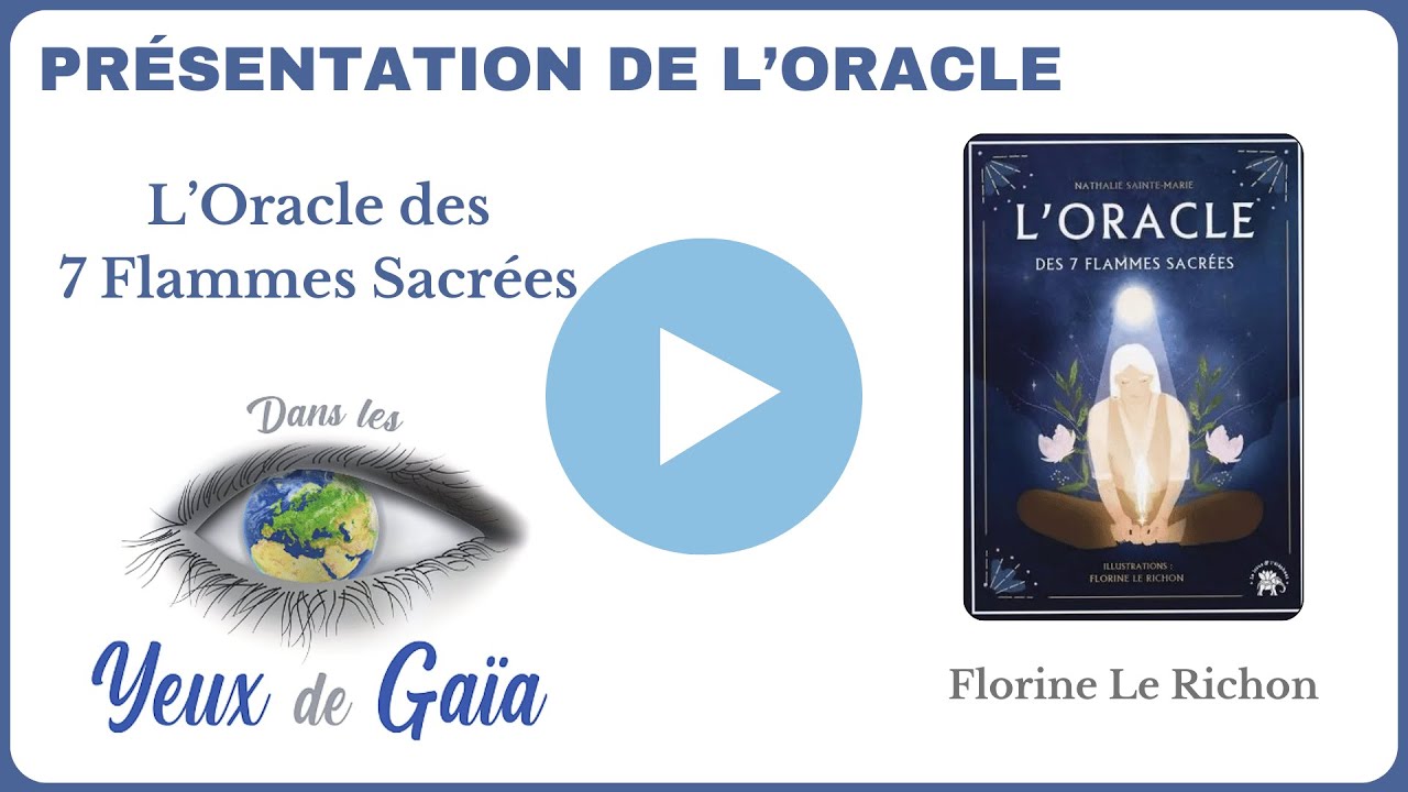 Présentation de L'Oracle des 7 flammes sacrées - YouTube