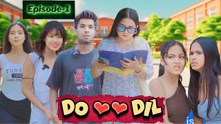 Do Dill 💕 | Episode-1 |Tera Yaar Hoon Main|Allah wariyan|Friendship Story|RKR Album| Best friend