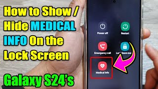 Galaxy S24/S24+/Ultra: How to Show/Hide Medical Info on Lock Screen