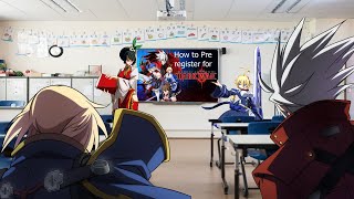 How to pre-register for BLAZBLUE ALTERNATIVE DARK WAR
