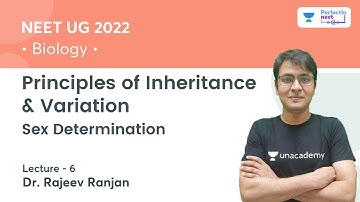 Principles of Inheritance & Variation | Lec 6 | Biology | NEET 2022 | PerfectioNEET | Rajeev Ranjan