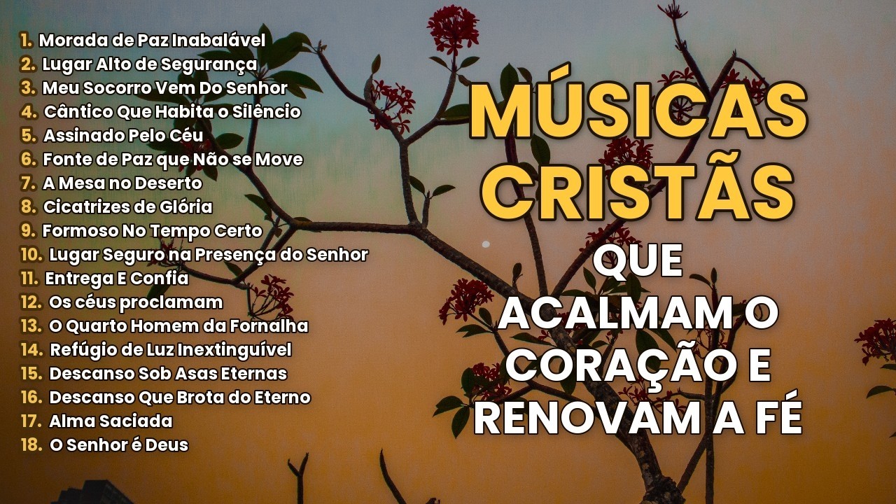 Música Cristã 🙏 para Acalmar o Coração na Presença de Deus