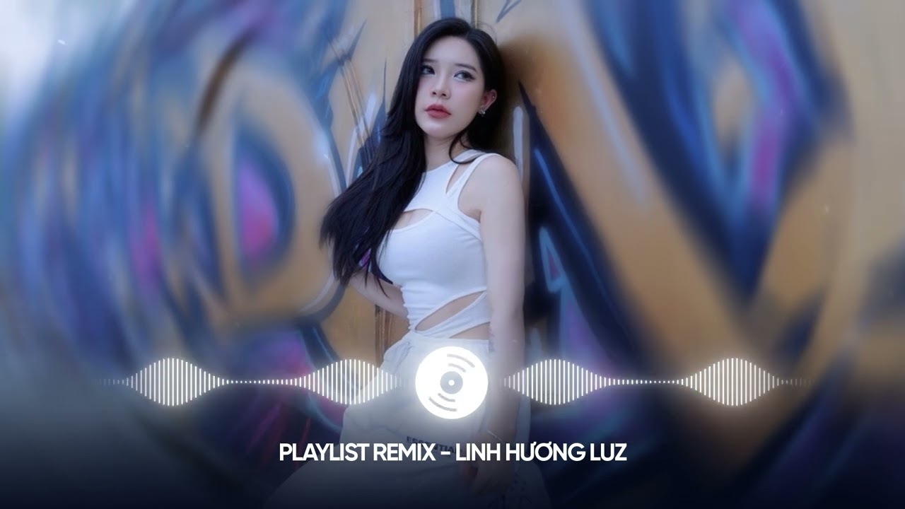 Linh Hương Luz Remix House Lak 🎤️🎧 Là Anh Ngộ Nhận House Lak Noper x NghiaBe - Anh Thôi Nhân Nhượng