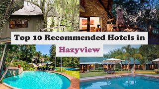 Top 10 Recommended Hotels In Hazyview | Best Hotels In Hazyview