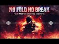 Motivational Workout Rap – NO FOLD NO BREAK 💪 | Epic Gym Music | No Copyright Rap (Free to Use)