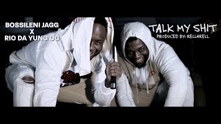 Bossileni Jagg x Rio Da Yung OG “Talk My Shit” (Prod. By: Rell 4 Rell)