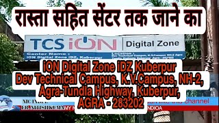 | iON Digital Zone iDZ Kuberpur Technical v Campus,K.V.Campus,NH-2,Ara-Tundla,Highway, AGRA-283202 |
