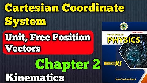 Cartesian coordinate system chapter 2 kinematics class 11 New physics book | Cartesian system