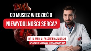 Niewydolność Serca - co warto wiedzieć?