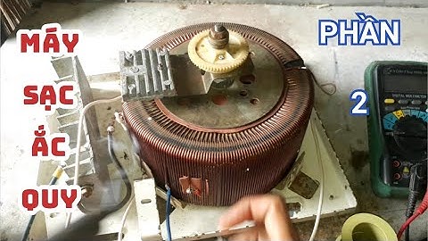 Cách quấn máy sạc bình, máy nạp ắc quy