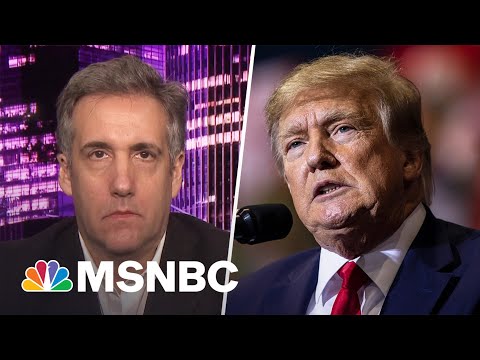 Michael Cohen on Trump: He can put on fake bravado but ‘he’s petrified’