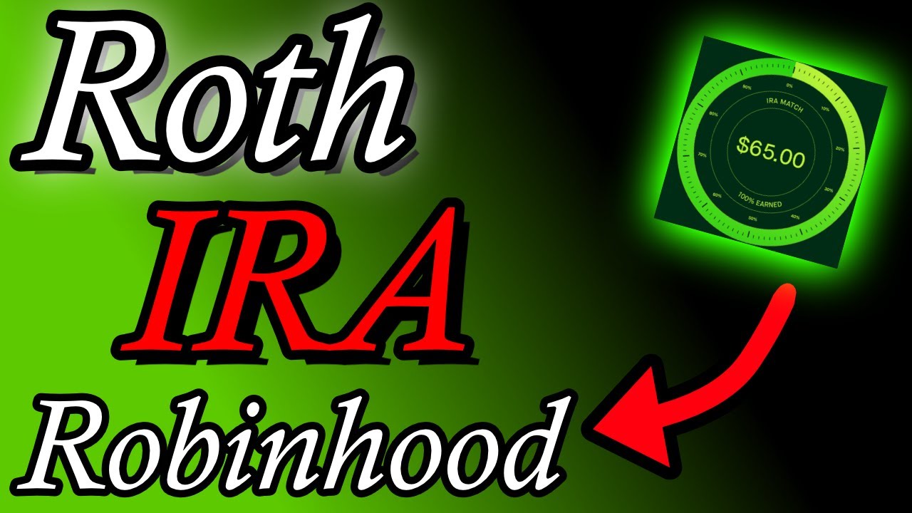 Is Robinhood A Good Roth Ira Robinhood's New Roth IRA Account Feature - YouTube