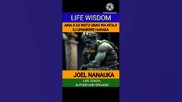 DR JOEL NANAUKA AINA 3 ZA WATU UNAO WAHITAJI ILI UFANIKIWE HARAKA 