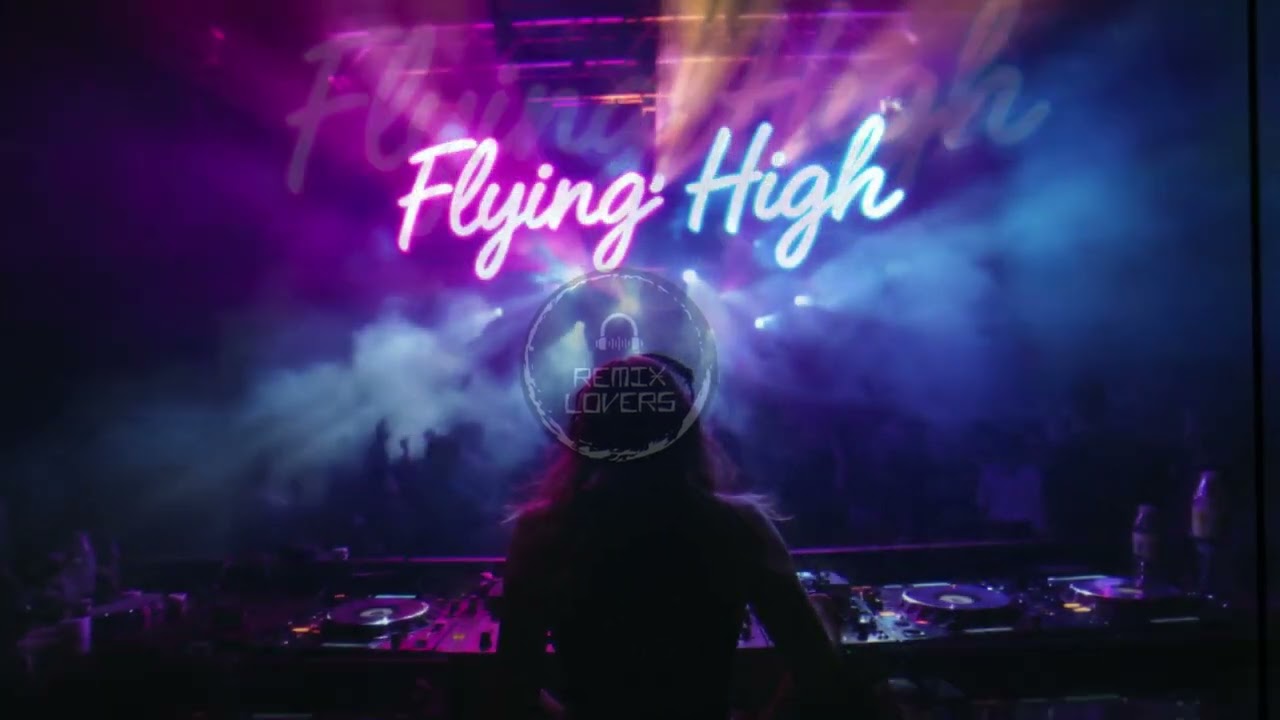 Remix Lovers [ Flying High ] #edm#eurodance2026#remix - YouTube