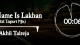 My Name Is Lakhan|Tapori Mix|Dj Akhil Talreja|TRAP WORLD