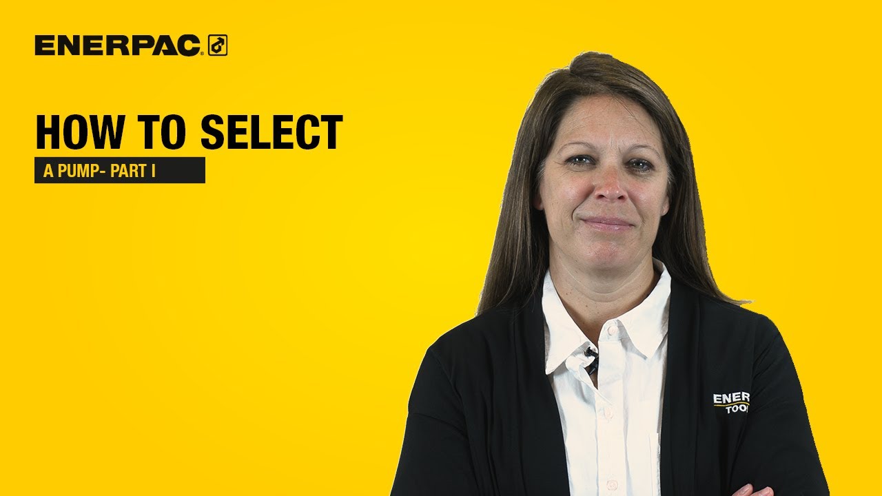 How to Select a Hydraulic Pump - Part 1 | Enerpac - YouTube