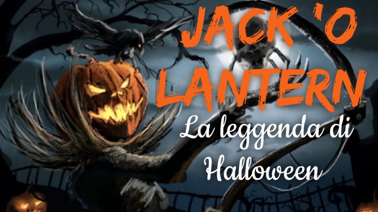 Jack 'o lantern: la leggenda di Halloween 🎃 - YouTube