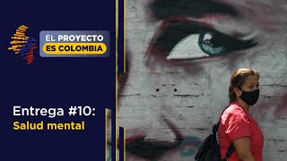 Salud Mental – El proyecto es Colombia