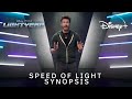 Speed of Light Synopsis | Lightyear | Disney+