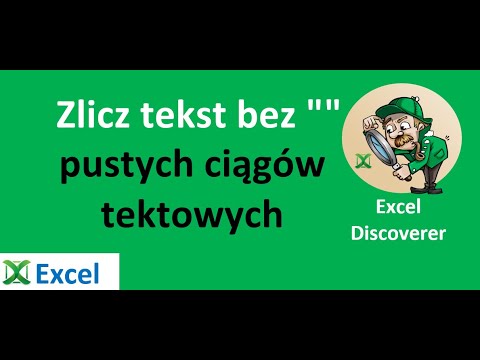 Excel - Zliczanie tylko tekstu, bez pustych ciągów tekstowych - porada 394