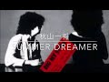 秋山一将                     Summer Dreamer