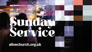 Alive Church - Sunday Service - 17th September 2023 - 11:30am