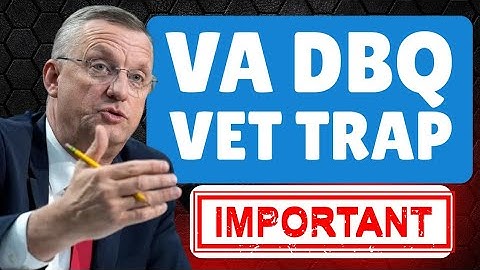 VA Disability Benefits Questionnaire (DBQ) could actually hurt your VA CLAIM! Make sure it