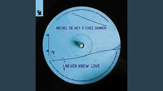 I Never Knew Love (MK Club Mix) - YouTube