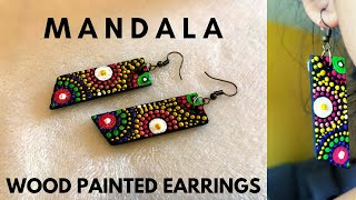 Easy DIY Mandala Earrings | Wooden Mandala Earrings | Dot Painting Mandala with Acrylic color