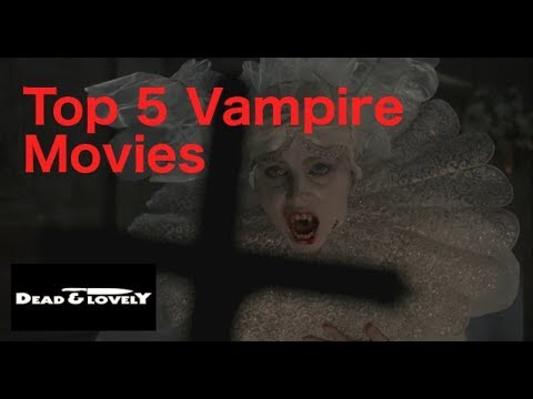 top-5-vampire-movies-of-all-time