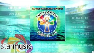 Full Track Playlist 🎵 | Himno Para Sa Dakilang Jubileo Ng Taon 2000