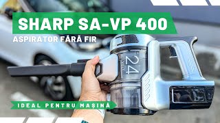 Sharp SA-VP 400 - aspirator ideal pentru mașină (și casă)
