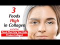 3 healthy foods high in collagen and foods that help your body produce collagen