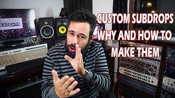 Custom Subdrop Bassdrop / How to make them / Why Make them